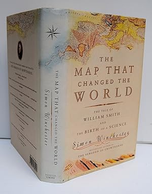 Imagen del vendedor de THE MAP THAT CHANGED THE WORLD. The Tale of William Smith and the Birth of a Science. 7th reprint. a la venta por Marrins Bookshop