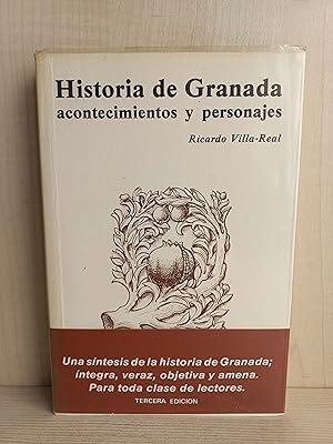 Seller image for Historia de Granada. Acontecimientos y personajes. Ricardo Villa-Real. Miguel Snchez, 1991. for sale by Bibliomania