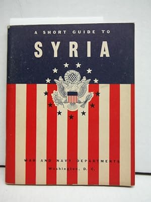 A Short Guide to Syria