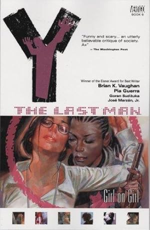 Seller image for Y: The Last Man Vol. 6 - Girl On Girl for sale by WeBuyBooks