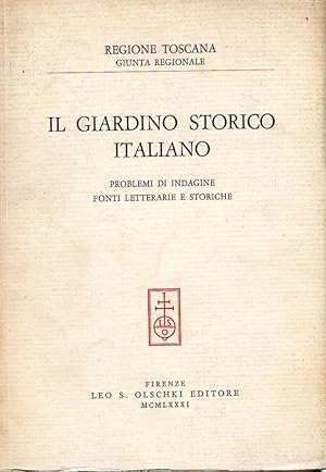 Seller image for Il giardino storico italiano : Problemi di indagine fonti letterarie e storiche for sale by Messinissa libri