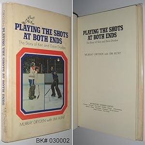 Playing the Shots at Both Ends: The Story of Ken and Dave Dryden