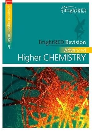Bild des Verkufers fr BrightRED Revision: Advanced Higher Chemistry zum Verkauf von WeBuyBooks