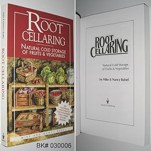 Root Cellaring: Natural Cold Storage of Fruits & Vegetables