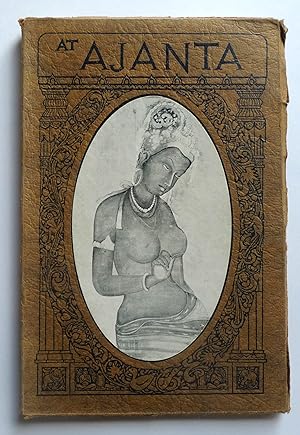 At Ajanta by Kanaiyalal H. Vakil. Foreward by W.E.Gladstone Solomon.