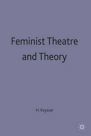 Bild des Verkufers fr Feminist Theatre and Theory (New Casebooks) zum Verkauf von WeBuyBooks