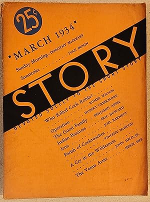 Image du vendeur pour Story March 1934 Devoted Solely To The Short Story / Ivan Bunin "Sunstroke" / Eric Howard "Indian Business" / Dorothy McCleary "Sunday Morning" / Hubert Creek more "Operation" / Vincent McHugh "Parish of Cockroaches" / Joel Barnett "Iron" / Herzl Fife ",The Venus Arms" / John Held,Jr "A Cry in the Wilderness" / Romero Wilson "Who Killed Cock Robin?" / Benjamin Appel "The Good Family" mis en vente par Shore Books