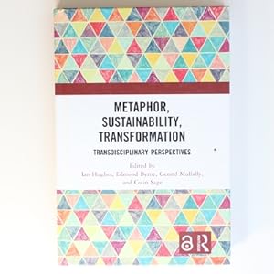 Image du vendeur pour Metaphor, Sustainability, Transformation: Transdisciplinary Perspectives mis en vente par Fireside Bookshop