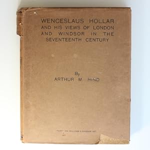 Wenceslaus Hollar and his Views of London and Windsor in the Seventeenth Century