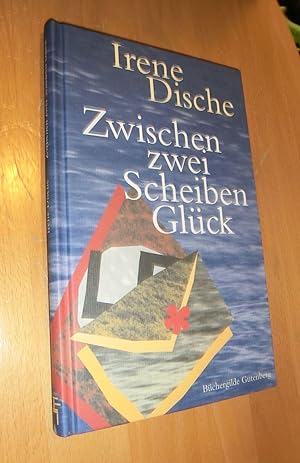 Imagen del vendedor de Zwischen zwei Scheiben Glck a la venta por Dipl.-Inform. Gerd Suelmann