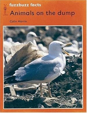 Seller image for fuzzbuzz: Level 2: fuzzbuzz facts: Animals on the Dump (Fuzzbuzz: A Remedial Reading Scheme) for sale by WeBuyBooks