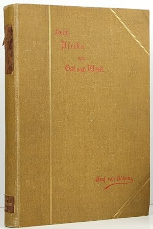 Bild des Verkufers fr Durch Afrika von Ost nach West. Resultate und Begebenheiten einer Reise von der Deutsch-Ostafrikanischen Kste bis zur Kongomndung in den Jahren 1893/94. zum Verkauf von Schsisches Auktionshaus & Antiquariat