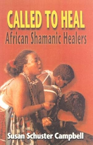 Bild des Verkufers fr Called to Heal: African Shamanic Healers zum Verkauf von moluna