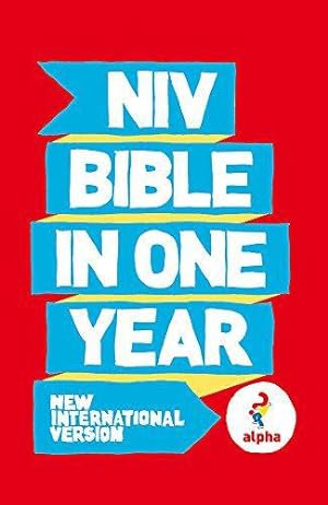 Image du vendeur pour NIV Alpha Bible in One Year (Bible Niv) (New International Version) mis en vente par WeBuyBooks 2