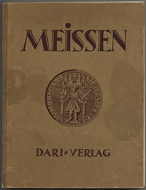 Die Stadt Meissen und ihre Umgebung. Herausgegeben vom Rat der Stadt Meissen.