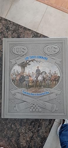 Seller image for Lee Takes Command: From Seven Days to Second Bull Run for sale by Darby Jones