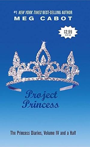 Imagen del vendedor de The Princess Diaries, Volume IV and a Half: Project Princess a la venta por WeBuyBooks