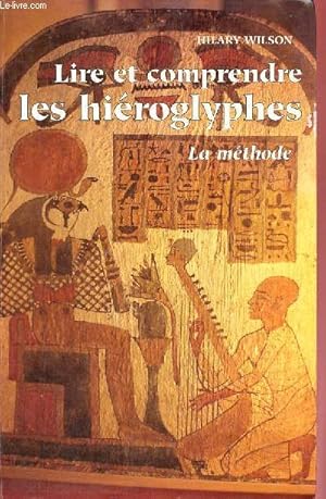 Immagine del venditore per Lire et comprendre les hiroglyphes - la mthode. venduto da Le-Livre