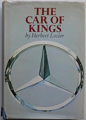 Imagen del vendedor de The Car of Kings a la venta por Motoring Memorabilia