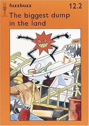 Seller image for fuzzbuzz: Level 2A Storybooks: Biggest Dump in the Land (Fuzzbuzz: A Remedial Reading Scheme) for sale by WeBuyBooks