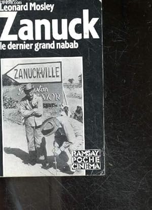 Image du vendeur pour Zanuck le dernier grand nabab - Grandeur et dcadence du dernier nabab d'Hollywood mis en vente par Le-Livre