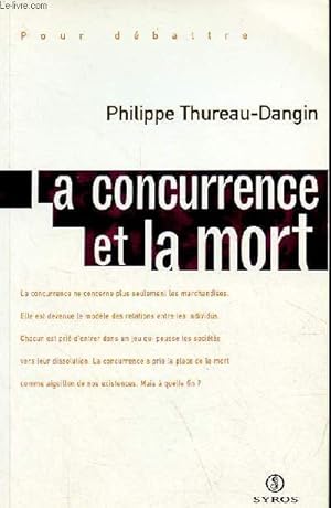 Bild des Verkufers fr La concurrence et la mort - Collection " Pour dbattre ". zum Verkauf von Le-Livre