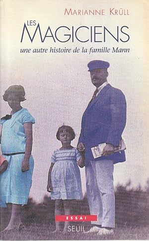 Seller image for Les magiciens: Une autre histoire de la famille Mann, for sale by L'Odeur du Book