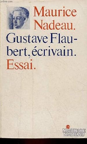 Image du vendeur pour Gustave Flaubert, crivain - Essai - Nouvelle dition revue. mis en vente par Le-Livre