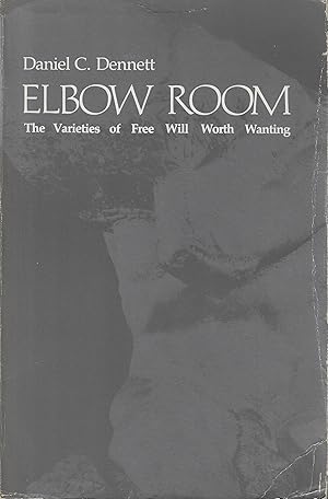 Seller image for Elbow Room   the Varieties of Free Will Worth Wanting for sale by Walden Books