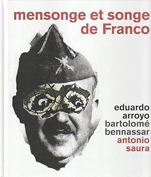 Imagen del vendedor de Mensonge et songe de Franco: Una parabole moderne, a la venta por L'Odeur du Book