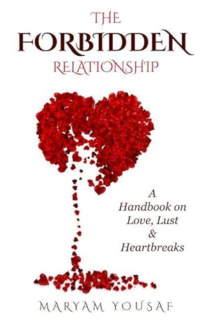 Bild des Verkufers fr The Forbidden Relationship: A Handbook on Love, Lust & Heartbreaks zum Verkauf von moluna