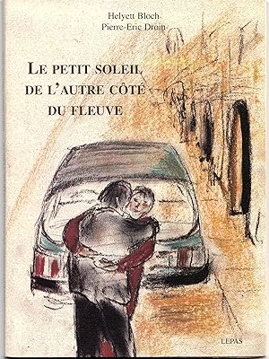 Seller image for Le petit soleil de l'autre ct du fleuve for sale by Librairie Franoise Causse
