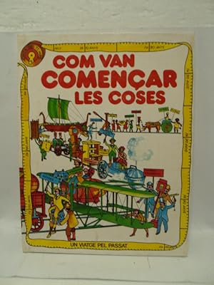 Immagine del venditore per COM VAN COMENCAR LES COSES, un viatge pel passat venduto da LIBRERIA AZACAN