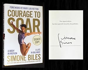 Seller image for Courage to Soar (Signed 1st Edition, Publisher Guaranteed) for sale by Bookcharmed Books IOBA