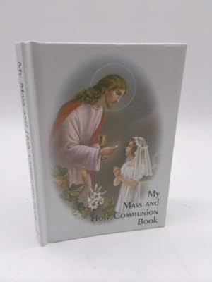 Image du vendeur pour My Mass and Holy Communion Book: Girls Edition mis en vente par ThriftBooksVintage