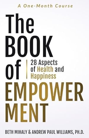 Bild des Verkufers fr The Book of Empowerment: 28 Aspects of Health and Happiness zum Verkauf von moluna