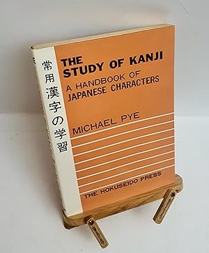 The Study of Kanji A Handbook of Japanese Characters