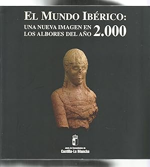 Imagen del vendedor de El mundo Ibrico: Una nueva imagen en los albores del ao 2000. a la venta por Librera El Crabo