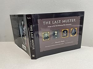 THE LAST MUSTER : Images of the Revolutionary War Generation
