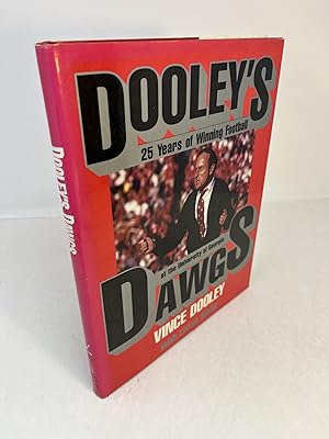 Seller image for DOOLEY'S DAWGS. 25 Years of Winning Football at the University of Georgia. (signed) for sale by Frey Fine Books