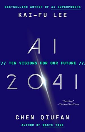 Imagen del vendedor de Ai 2041 : Ten Visions for Our Future a la venta por GreatBookPrices