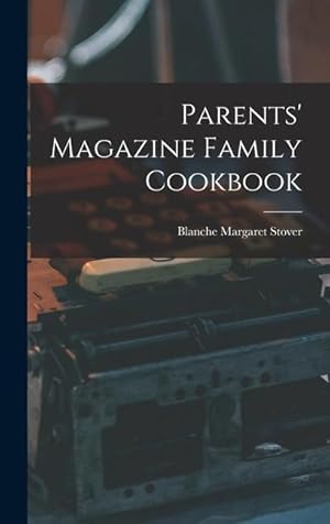 Bild des Verkufers fr Parents' Magazine Family Cookbook zum Verkauf von moluna