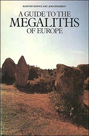 Bild des Verkufers fr Megaliths and Their Mysteries: A Guide to the Megaliths of Europe zum Verkauf von WeBuyBooks