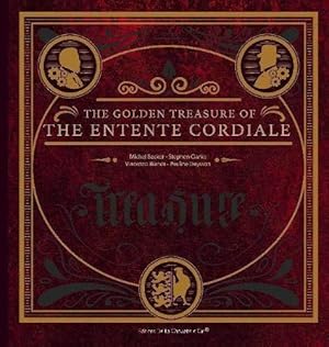 Image du vendeur pour The Golden Treasure of the Entente Cordiale mis en vente par WeBuyBooks