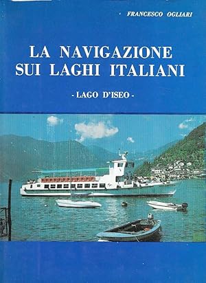 La navigazione sui laghi italiani - Lago d'Iseo