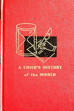 Bild des Verkufers fr A CHILD'S HISTORY OF THE WORLD zum Verkauf von Mad Hatter Bookstore