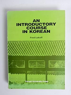 Seller image for An Introductory Course in Korean for sale by tinyBook