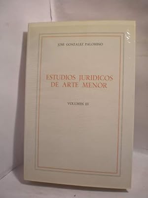 Imagen del vendedor de Estudios jurdicos de arte menor. Volumen III a la venta por Librera Antonio Azorn