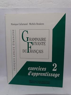 Seller image for GRAMMAIRE VIVANTE DU FRANAIS. EXERCICES 2 D APPRENTISSAGE. FRANAIS LAGUE TRANGRE for sale by LIBRERIA AZACAN