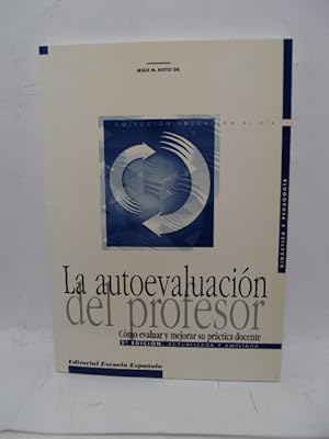 Image du vendeur pour LA AUTOEVALUACIN DEL PROFESOR. Cmo evaluar y mejorar su prctica docente mis en vente par LIBRERIA AZACAN